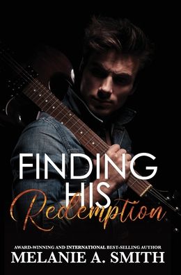 Cover for Melanie a Smith · Finding His Redemption (Hardcover Book) (2021)