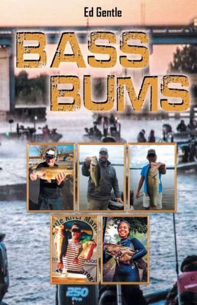 Cover for Edgar C Gentle · Bass Bums (Pocketbok) (2020)