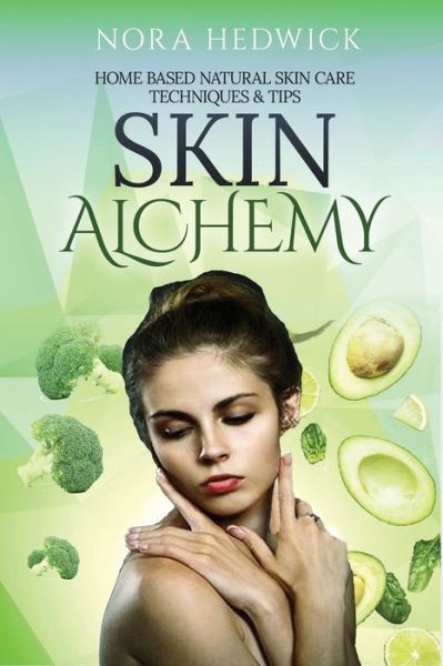 Cover for Nora Hedwick · Skin Alchemy (Paperback Book) (2020)