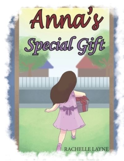 Cover for Rachelle Layne · Anna's Special Gift (Paperback Book) (2021)