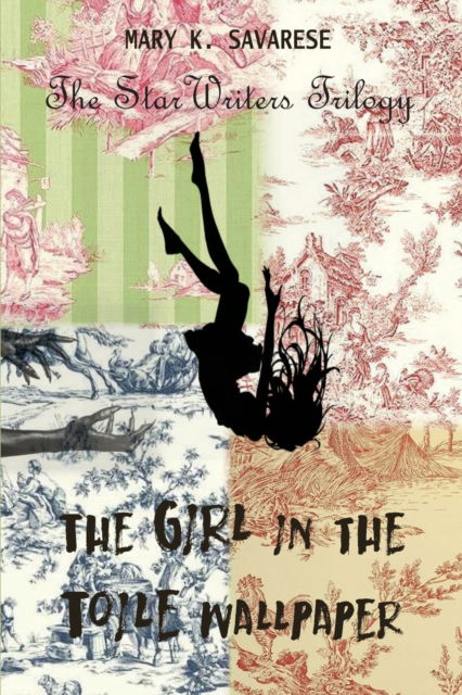 Cover for Mary K Savarese · The Girl in the Toile Wallpaper (Paperback Bog) (2021)