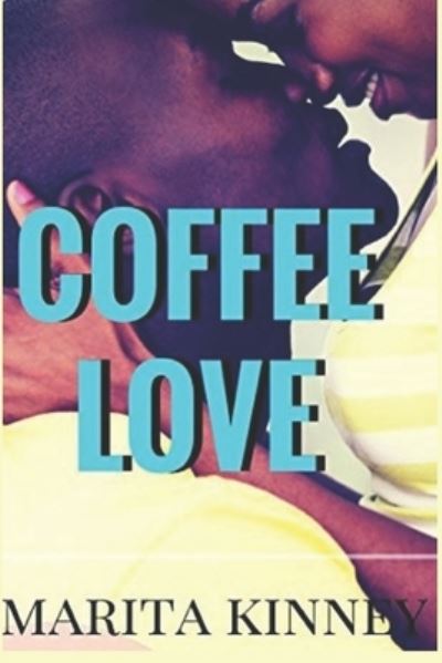 Cover for Marita Kinney · Coffee Love (Book) (2022)