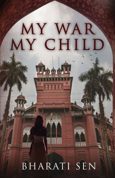 Cover for Bharati Sen · My War My Child (Book) (2024)