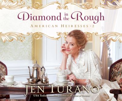 Cover for Jen Turano · Diamond in the Rough (CD) (2019)