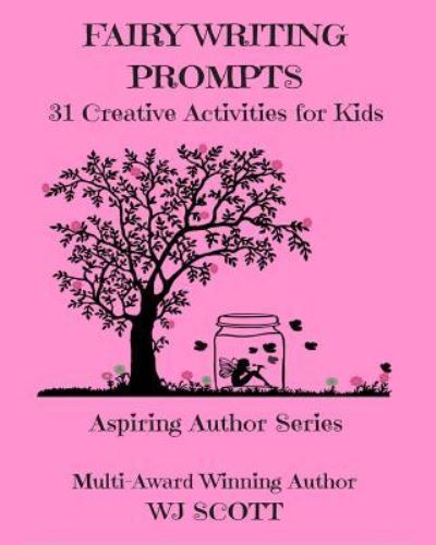 Cover for W J Scott · Fairy Writing Prompts (Paperback Book) (2017)