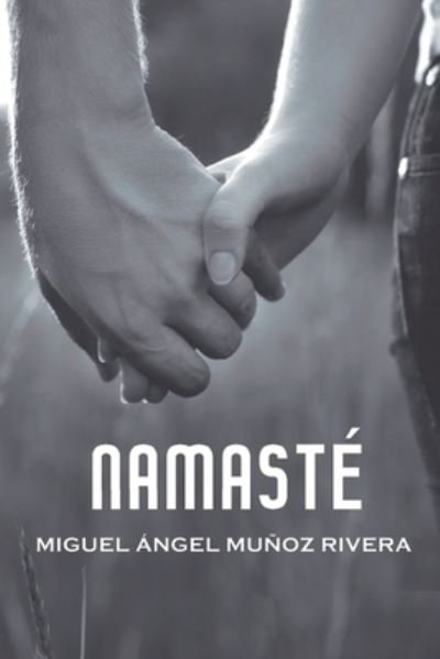 Cover for Miguel Angel Munoz Rivera · Namaste (Paperback Book) (2018)