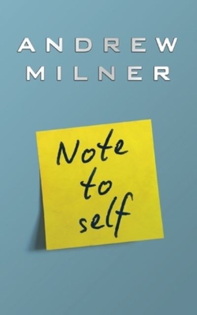 Note To Self - Andrew Milner - Bøger - Createspace Independent Publishing Platf - 9781986146210 - 4. marts 2018