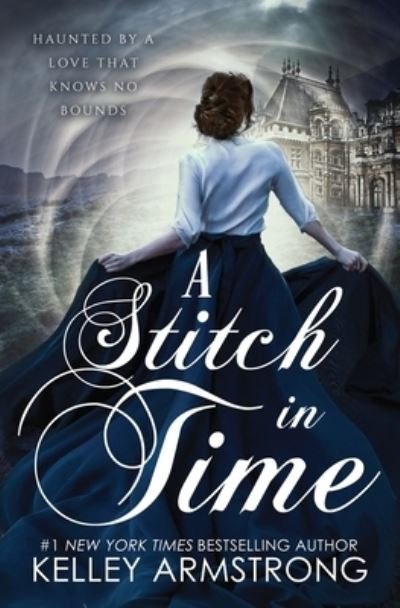 Cover for Kelley Armstrong · A Stitch in Time - A Stitch in Time (Paperback Bog) (2021)