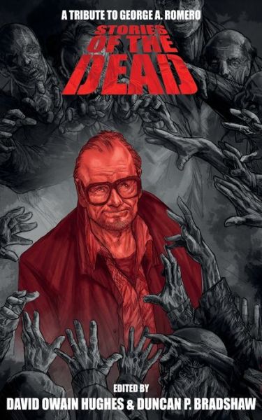 Stories of the Dead - Duncan P Bradshaw - Książki - Eyecue Productions - 9781999751210 - 29 czerwca 2018