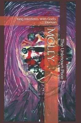 Molly - Unknown Pixie - Books - Farough Nosratpour - 9781999917210 - February 25, 2018