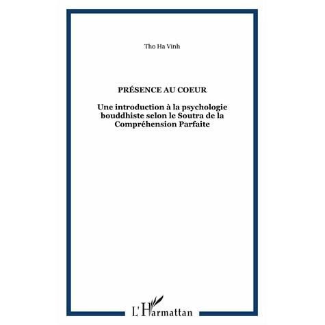 Cover for Tho Ha Vinh · PRÉSENCE AU COEUR - Une introduction à la psychologie bouddhiste selon le Soutra de la Compréhension Parfaite (Bok) (2024)