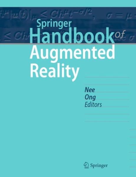 Cover for Andrew Yeh Ching Nee · Springer Handbook of Augmented Reality - Springer Handbooks (Hardcover Book) [1st ed. 2023 edition] (2023)