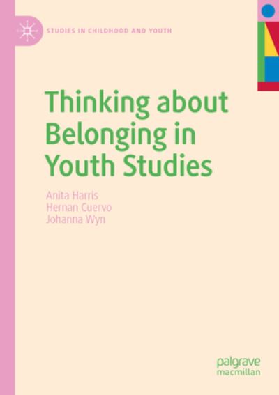 Cover for Anita Harris · Thinking about Belonging in Youth Studies - Studies in Childhood and Youth (Paperback Book) [1st ed. 2021 edition] (2022)