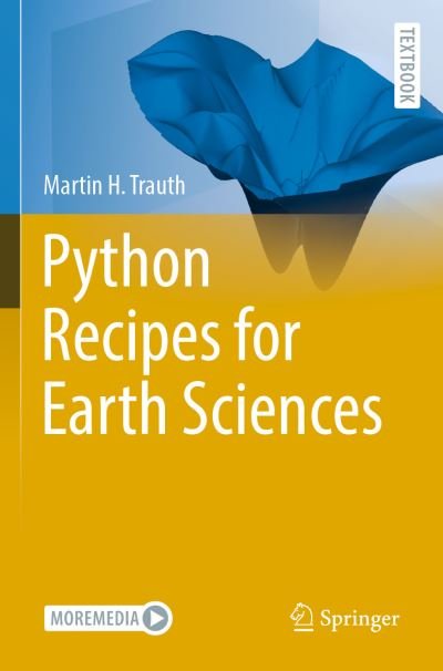 Python Recipes for Earth Sciences - Springer Textbooks in Earth Sciences, Geography and Environment - Martin H. Trauth - Books - Springer International Publishing AG - 9783031077210 - October 2, 2023