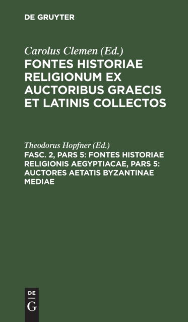 Cover for No Contributor · Fontes historiae religionis Aegyptiacae, Pars 5 (Hardcover Book) (2026)