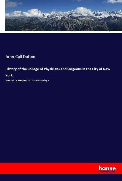 History of the College of Physic - Dalton - Boeken -  - 9783337524210 - 