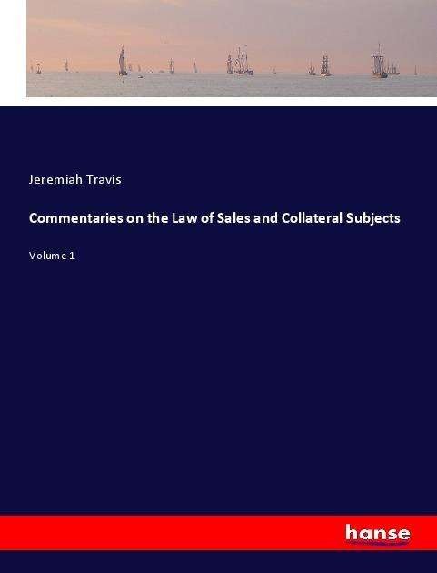 Commentaries on the Law of Sales - Travis - Boeken -  - 9783337566210 - 