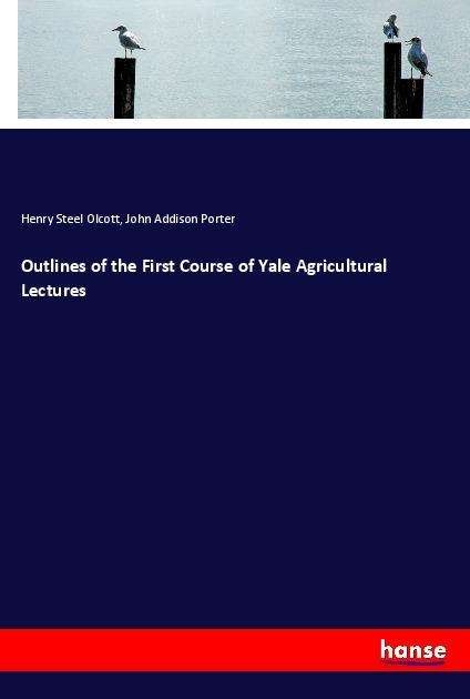 Cover for Olcott · Outlines of the First Course of (Book)