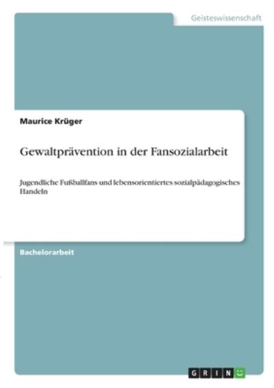 Cover for Krüger · Gewaltprävention in der Fansozia (N/A)