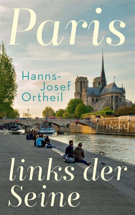 Paris, links der Seine - Ortheil - Bøger -  - 9783458177210 - 