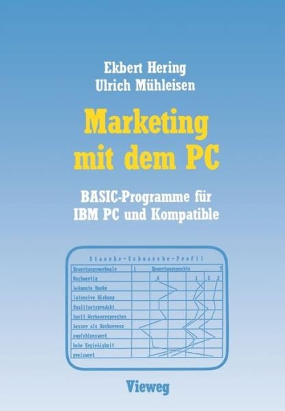 Cover for Ekbert Hering · Marketing Mit Dem PC: Mit 16 Basic-Programmen Fur IBM PC Und Kompatible (Pocketbok) [1987 edition] (1987)