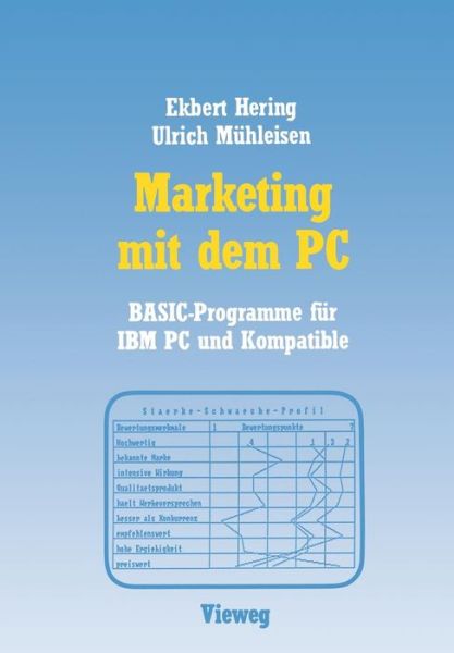 Cover for Ekbert Hering · Marketing Mit Dem PC: Mit 16 Basic-Programmen Fur IBM PC Und Kompatible (Paperback Book) [1987 edition] (1987)