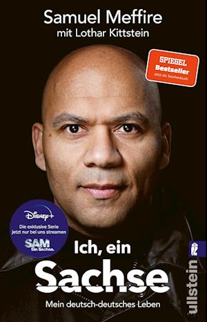 Ich, ein Sachse - Samuel Meffire - Bücher - Ullstein Taschenbuch Verlag - 9783548069210 - 1. August 2024