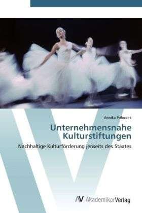 Cover for Poloczek · Unternehmensnahe Kulturstiftun (Bok) (2012)