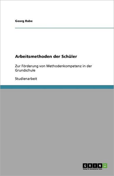 Cover for Rabe · Arbeitsmethoden der Schüler (Buch) [German edition] (2011)