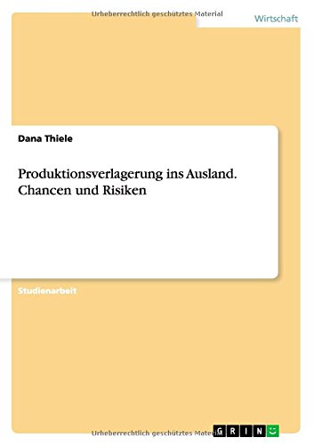 Cover for Thiele · Produktionsverlagerung ins Ausla (Book) [German edition] (2011)