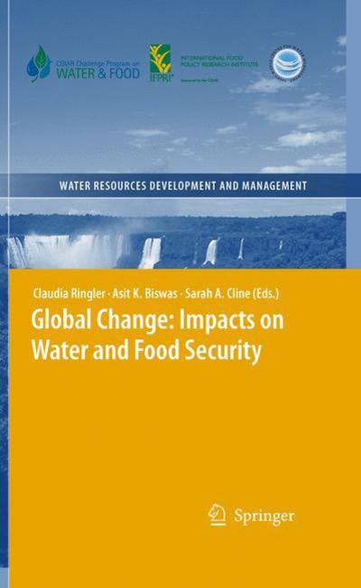 Cover for Claudia Ringler · Global Change: Impacts on Water and food Security - Water Resources Development and Management (Paperback Book) [2010 edition] (2012)