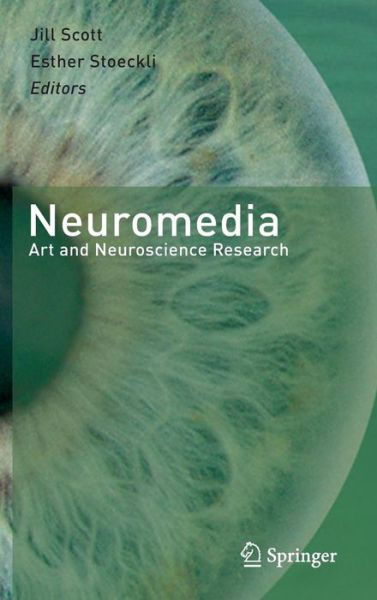 Cover for Jill Scott · Neuromedia: Art and Neuroscience Research (Hardcover bog) (2012)