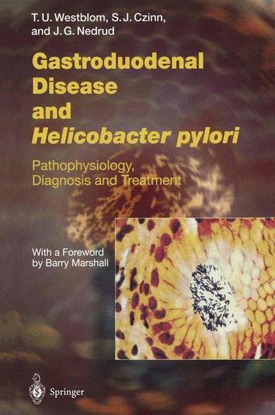 Cover for T Ulf Westblom · Gastroduodenal Disease and Helicobacter pylori: Pathophysiology, Diagnosis and Treatment - Current Topics in Microbiology and Immunology (Paperback Book) [Softcover reprint of the original 1st ed. 1999 edition] (2011)