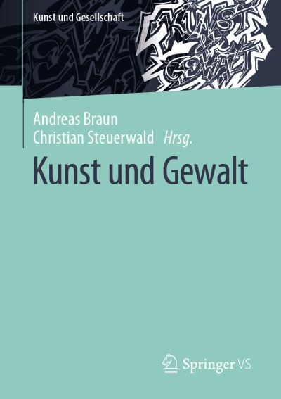 Cover for Andreas Braun · Kunst und Gewalt (Book) (2023)