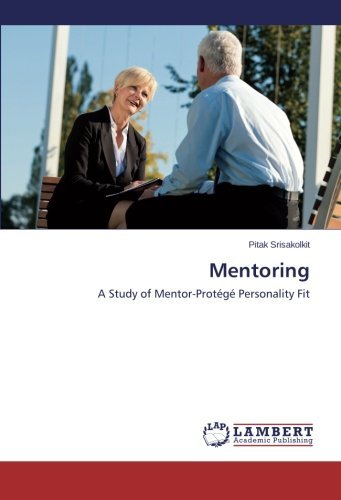 Cover for Pitak Srisakolkit · Mentoring: a Study of Mentor-protégé Personality Fit (Paperback Book) (2014)