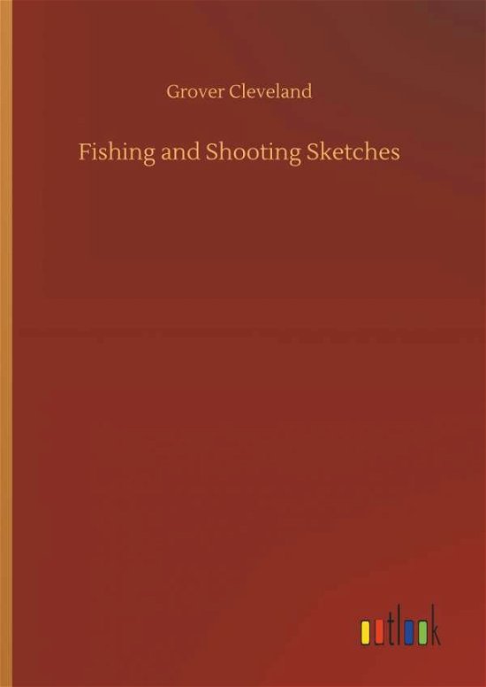 Fishing and Shooting Sketches - Cleveland - Bøger -  - 9783734035210 - 20. september 2018