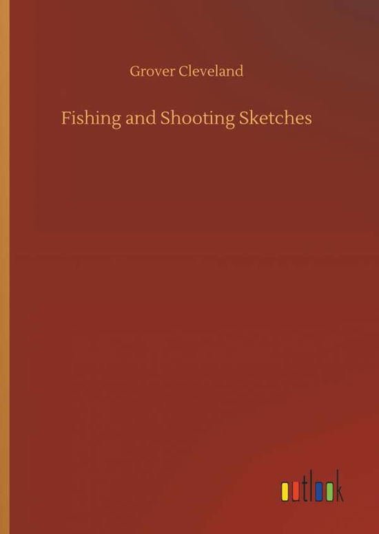 Cover for Cleveland · Fishing and Shooting Sketches (Bog) (2018)