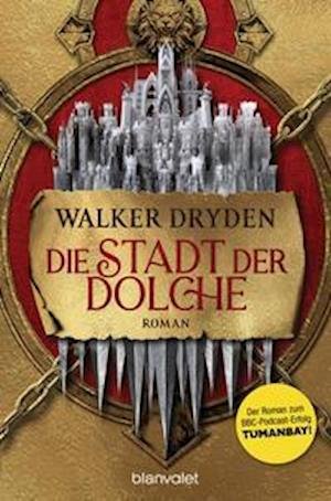 Cover for Walker Dryden · Die Stadt der Dolche (Taschenbuch) (2022)