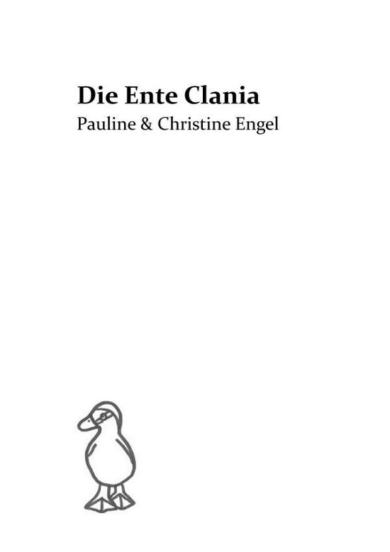 Cover for Engel · Die Ente Clania (Bog) (2018)