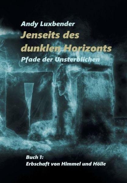 Cover for Luxbender · Jenseits des dunklen Horizont (Bog) (2018)