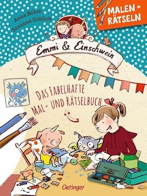 Cover for Anna Böhm · Emmi &amp; Einschwein. Das fabelhafte Mal- und Rätselbuch (Book) (2022)