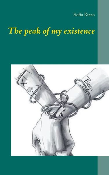 Cover for Sofia Rizzo · The peak of my existence (Paperback Bog) (2021)