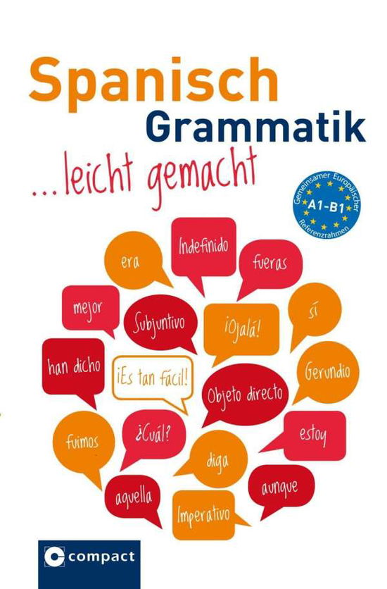 Cover for Geissler, Renate; Gaulon, Aleth · Spanisch Grammatik: ... leicht gemacht A1-B1 (Book) (2023)