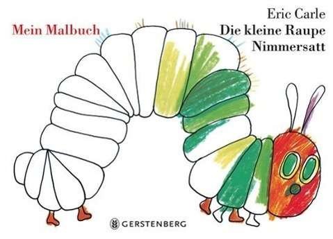 Kleine Raupe Nimmers.Malbuch - E. Carle - Bücher -  - 9783836951210 - 