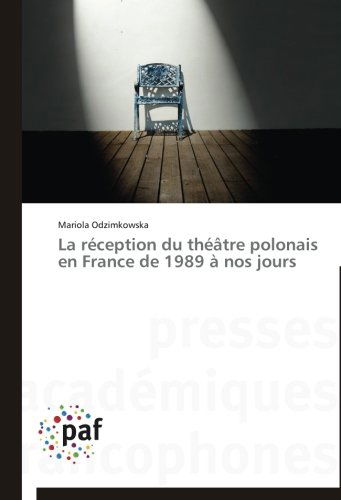 Cover for Mariola Odzimkowska · La Réception Du Théâtre Polonais en France De 1989 À Nos Jours (Paperback Book) [French edition] (2018)