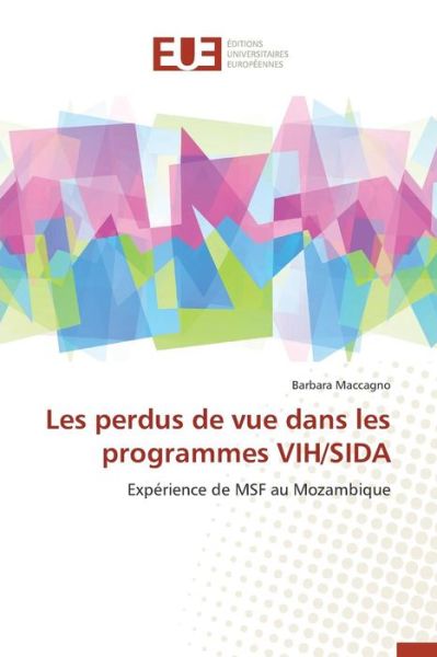 Cover for Maccagno Barbara · Les Perdus De Vue Dans Les Programmes Vih / Sida (Paperback Book) (2018)