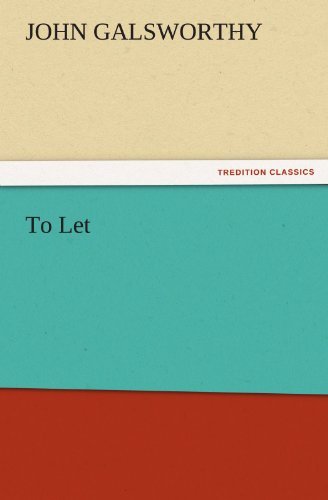 Cover for John Galsworthy · To Let (Tredition Classics) (Paperback Book) (2011)