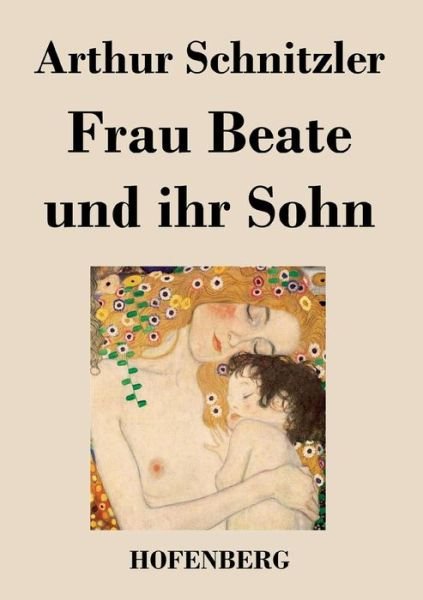Cover for Arthur Schnitzler · Frau Beate und ihr Sohn (Paperback Bog) (2015)