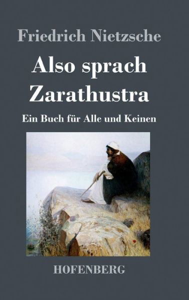 Cover for Friedrich Nietzsche · Also sprach Zarathustra: Ein Buch fur Alle und Keinen (Gebundenes Buch) (2016)