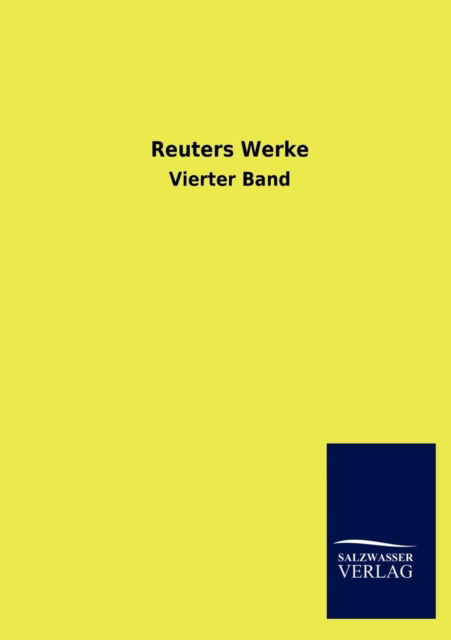 Cover for Salzwasser Verlag · Reuters Werke (Taschenbuch) (2013)